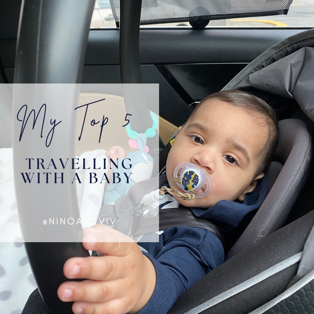 My TOP 5 - Travelling with a baby! NINO & VIV 